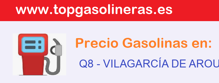 Precios gasolina en Q8 - vilagarcia-de-arousa